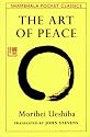 The Art of Peace (Shambhala Pocket Classics)