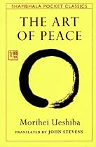The Art of Peace (Shambhala Pocket Classics)