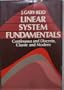 Linear System Fundamentals: Continuous and Discrete, Classic and Modern