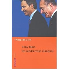 Tony Blair, les rendez-vous manqu�s