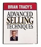 Bria Tracy's Advanced Selling Techniques (Nightingale Conant)