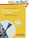 Zweite Chance Traumjob. Mehr Erfolg durch berufliche Neuorientierung
