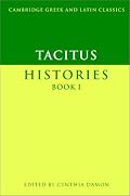 Tacitus: Histories Book I (Cambridge Greek and Latin Classics)