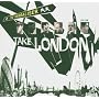Take London