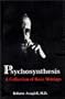 Psychosynthesis: A Collection of Basic Writings