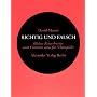 Richtig und Falsch: Kleiner Ketzerbrevier f�r Schauspieler
