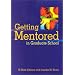Getting Mentored in Graduate School