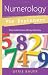 Numerology for Beginners: Easy Guide to: * Love  * Money  * Destiny (For Beginners (Llewellyn's))