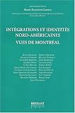 Revue Emile Bruylant  / Integrations et identites nord-américaines vues demontreal