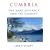 Cumbria: The Lake District and Its County