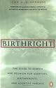 Birthright: The Guide to Search and Reunion for Adoptees, Birthparents, and Adoptive...
