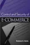 More details of book titled: E-Commerce: A Control and Security Guide