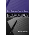 E-Commerce: A Control and Security Guide