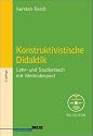 Konstruktivistische Didaktik. Mit CD-ROM. Lehr- und Studienbuch mit Methodenpool