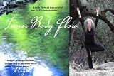 Inner Body Flow By Angela Farmer
