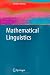 Mathematical Linguistics (Advanced Information and Knowledge Processing)