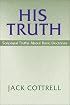 His Truth: Scriptural Truths about Basic Doctrine