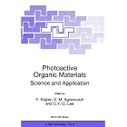 Photoactive Organic Materials: Science and Applications (NATO Science Partnership Sub-Series: 3:) by F. Kajzar, Vladimir M. Agranovich, and C.Y.-C. Lee