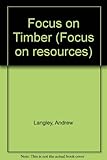 Focus on timber
