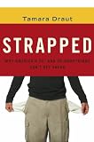 Strapped: Why Americas 20- and 30-Somethings Cant Get Ahead