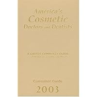 America's Cosmetic Doctors and Dentists 2nd Edition