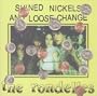 Shined Nickels & Loose Change