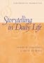 Storytelling in Daily Life: Performing Narrative