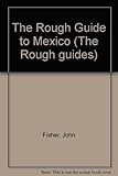 The rough guide to Mexico
