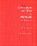 Curriculum Building in Nursing: A Process