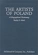 The Artists of Poland: A Biographical Dictionary from the 14th Century to the Present