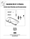 Autodesk Revit 5 Basics: Architectural Modeling and Documentation