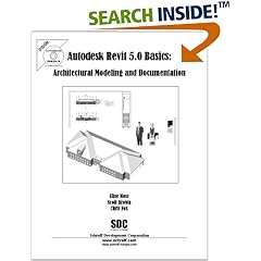 Autodesk Revit 5 Basics: Architectural Modeling and Documentation 