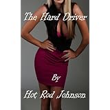 The Hard Driver (The Louie Long Rod Chronicles, Volume 1)