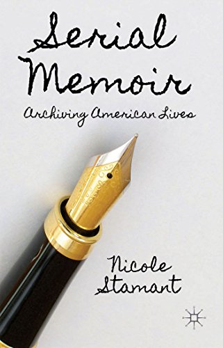 Serial Memoir: Archiving American Lives