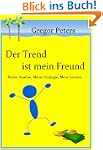 Der Trend ist mein Freund