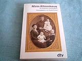 Produkt-Bild: Mein Elternhaus : e. dt. Familienalbum.