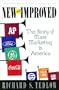 New and Improved: The Story of Mass Marketing in America