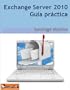 Exchange Server 2010. Gu�a PR�CTICA