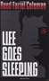 Life Goes Sleeping