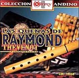 Raimundo Thevenot -  Las Quenas de Raymond Thevenot