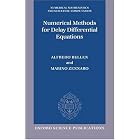 Numerical Methods for Delay Differential Equations (Numerical Mathematics and Scientific... by  Alfredo Bellen and Marino Zennaro