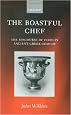 The Boastful Chef: The Discourse of Food in Ancient Greek Comedy