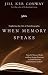 When Memory Speaks by Jill Ker Conway ISBN 0679766456
