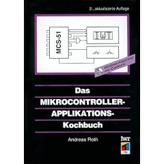 Das Mikrocontroller-Applikations - Kochbuch.
