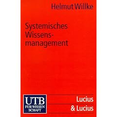 Systemisches Wissensmanagement (Uni-Taschenb�cher S)
