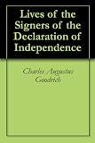 Lives of the Signers of the Declaration of Independence
