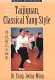 Taijiquan, Classical Yang Style: The Complete Form and Qigong