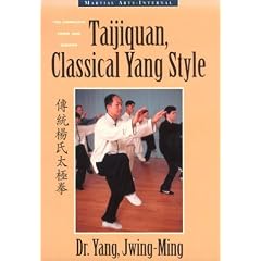 Taijiquan, Classical Yang Style: The Complete Form and Qigong (Martial arts-internal)