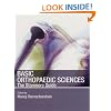Stanmore Basic Orthopaedic Sciences: The Stanmore Guide (Hodder Arnold Publication)