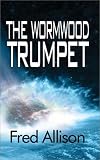 The Wormwood Trumpet